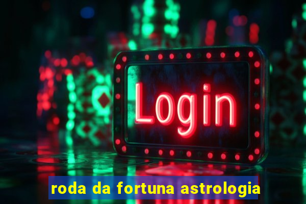 roda da fortuna astrologia